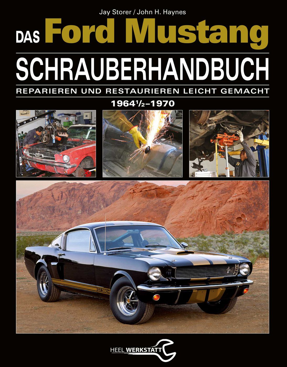 Das Ford Mustang Schrauberhandbuch
Das Ford Mustang Schrauberhan