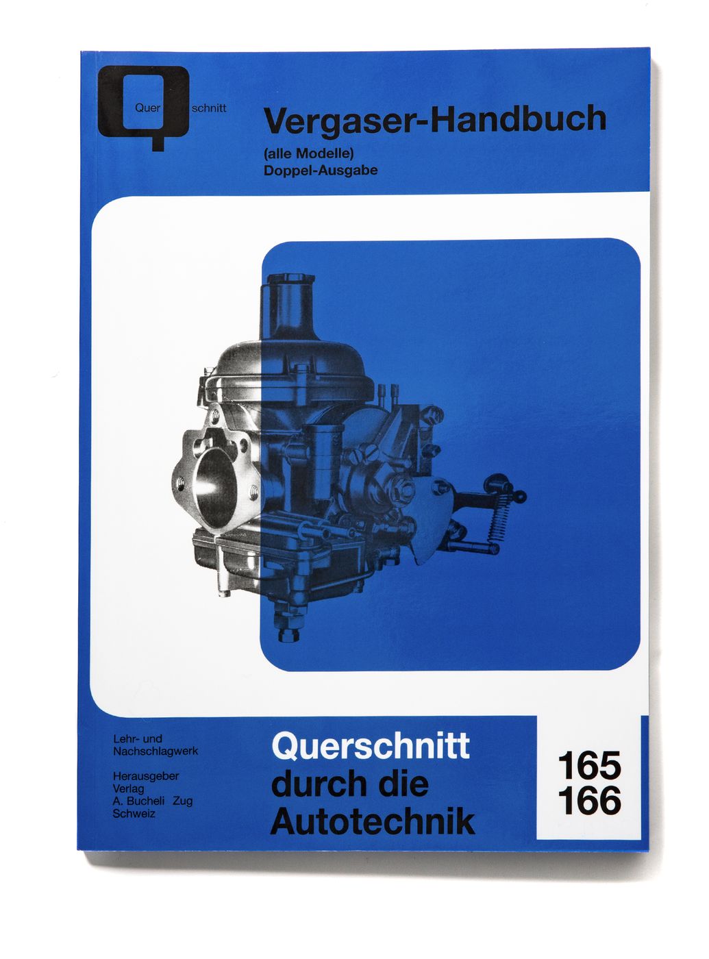 Vergaser-Handbuch
Carburettor manual
Manuel du carburateurs