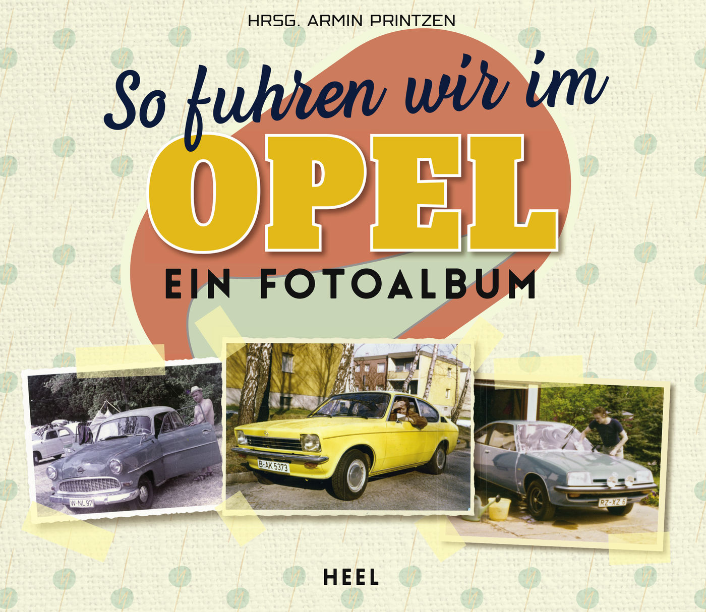 So fuhren wir im Opel
So fuhren wir im Opel
