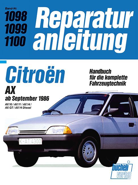 Citroën AX 10 / 11 / 14 GT / 14 Diesel
Citroën AX 10 / 11 / 14