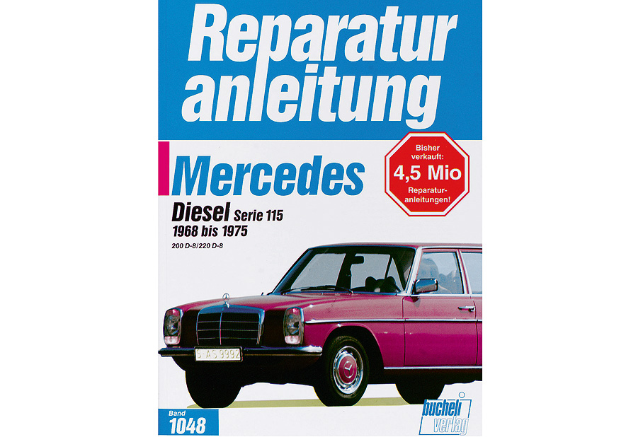 Mercedes 200 Diesel / 220 D, Serie 115 1965-1975 Reparaturan