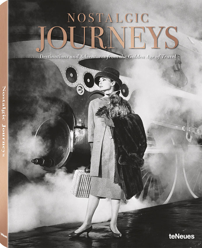 Zeitreisen
Nostalgic Journeys
L´âge d´or du voyage