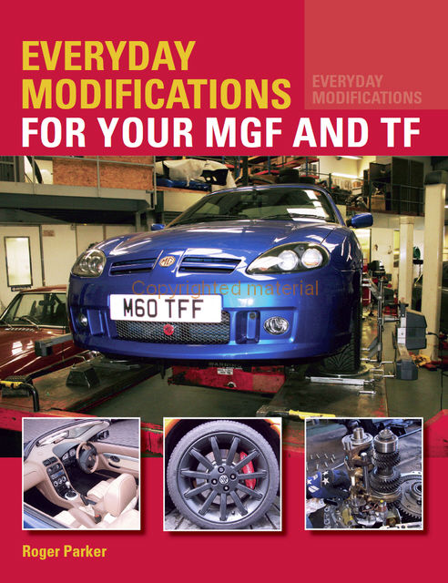 Everyday Modifications for your MGF and TF