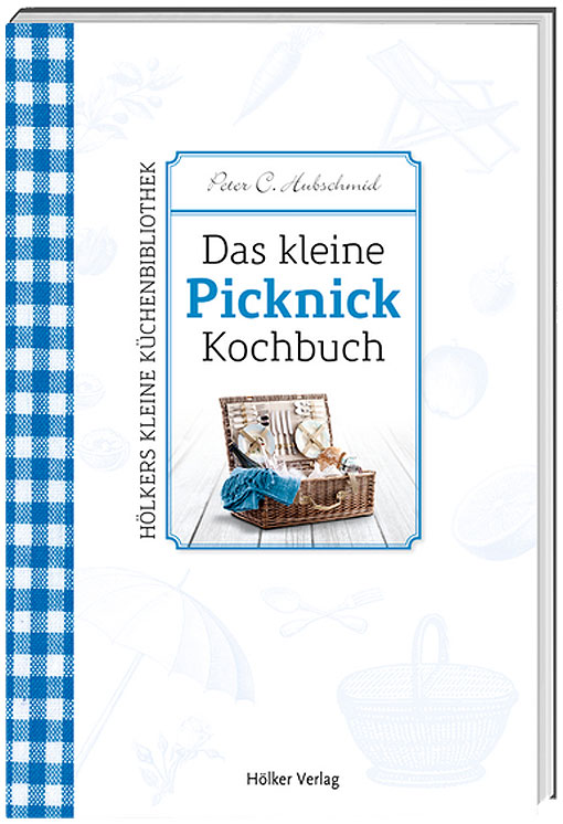 Das kleine Picknick-Kochbuch