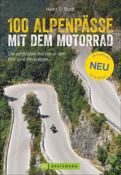 100 Alpenpässe mit dem Motorrad
100 Alpenpässe mit dem Motorra